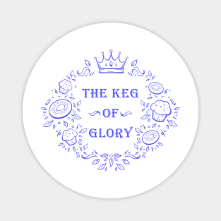 Keg of Glory Magnet